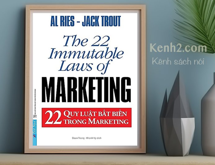 22 quy luật bất biến  trong marketing [Tóm tắt]